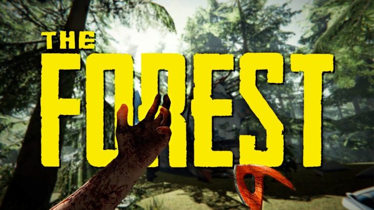 食人族が住む無人島で奪われた息子を探すサバイバルゲーム「The Forest」実況プレイ #1