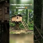 i build camping house in just one day #foresthouse #camping #winterhouse #summerbuild #loghomeliving